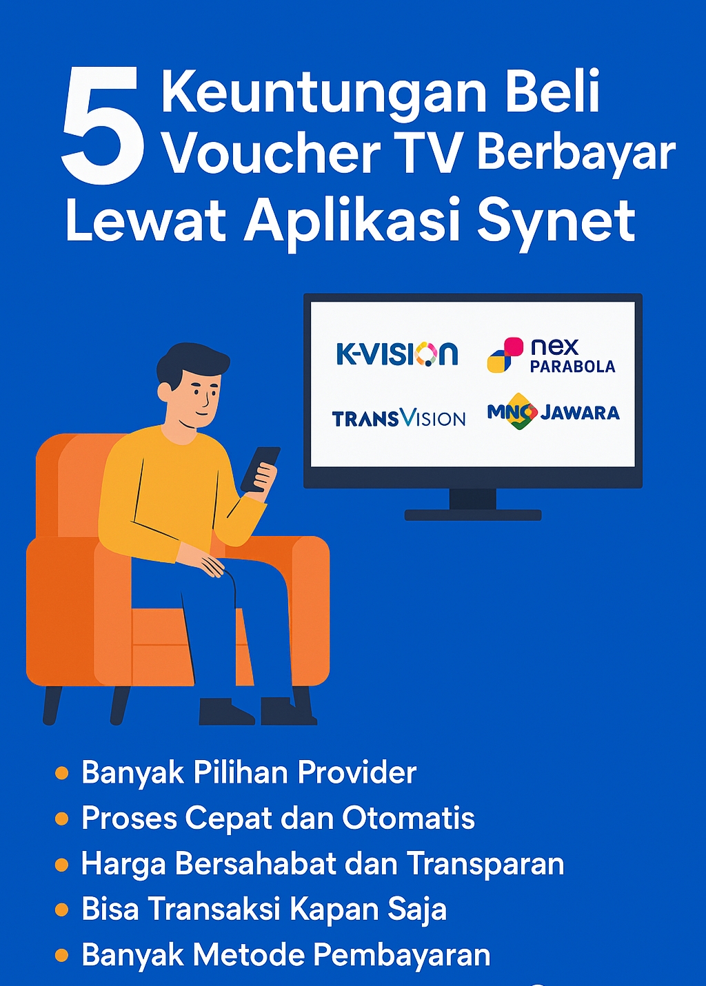 5 Keuntungan Beli Voucher TV Berbayar Lewat Aplikasi Synet