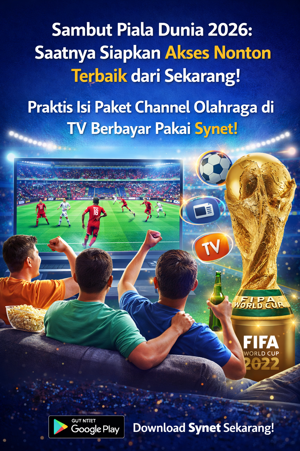 Sambut Piala Dunia 2026: Saatnya Siapkan Akses Nonton Terbaik dari Sekarang!
